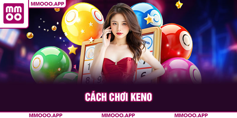 cách chơi keno