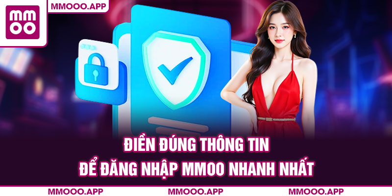 Điền đúng thông tin để đăng nhập MMOO nhanh nhất